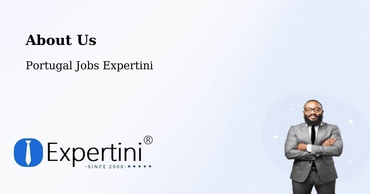 About Expertini Recruitment Platform  – Codesseiro - Codesseiro, Portugal Jobs Expertini