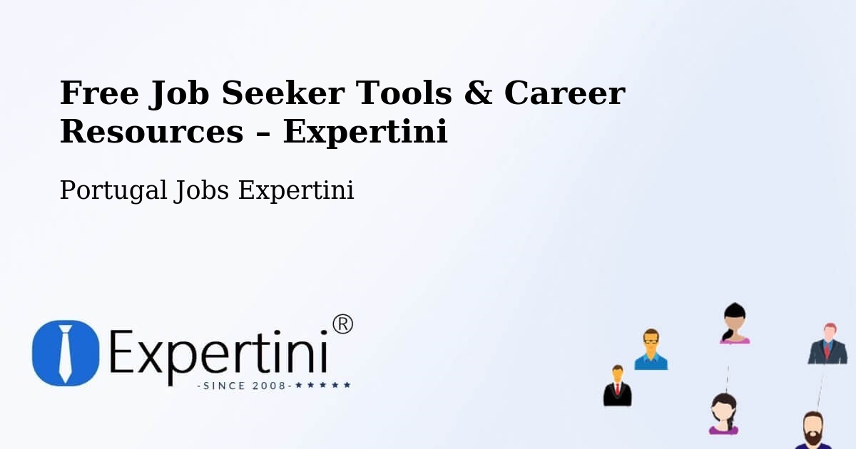 Free Job Seeker Tools & Career Resources – Codesseiro - Codesseiro, Portugal Jobs Expertini